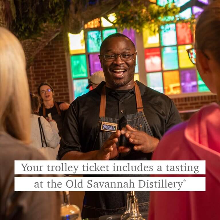 Old Savannah Distillery host and guests and the words 'Your trolley ticket includes a tasting at the Old Savannah Distillery*'